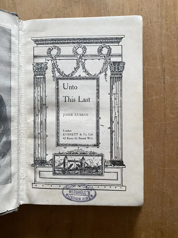 Unto this last - Ruskin, John (2q4)