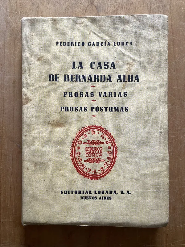 La casa de bernarda alba. Prosas varias - Garcia Lorca (2q4
