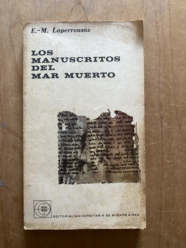 Los manuscritos del mar muerto - Laperrousaz, (2q4)