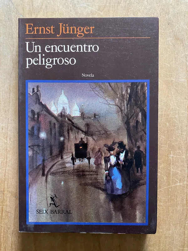 Un encuentro peligroso - Junger, Ernst (2q5)