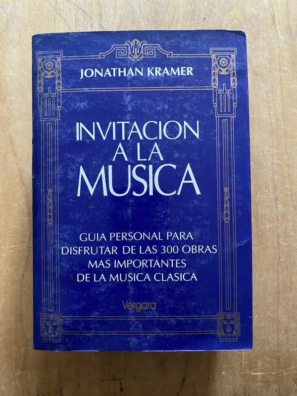 Invitacion a la musica - Kramer, Jonathan (2q5)