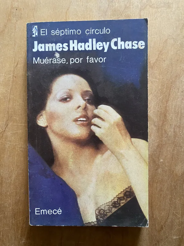 Muerase, por favor - Hadley Chase, James (2cf)