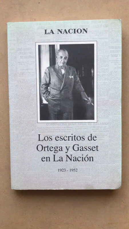 Los Escritos De Ortega Y Gasset En La Nacion (aa5)