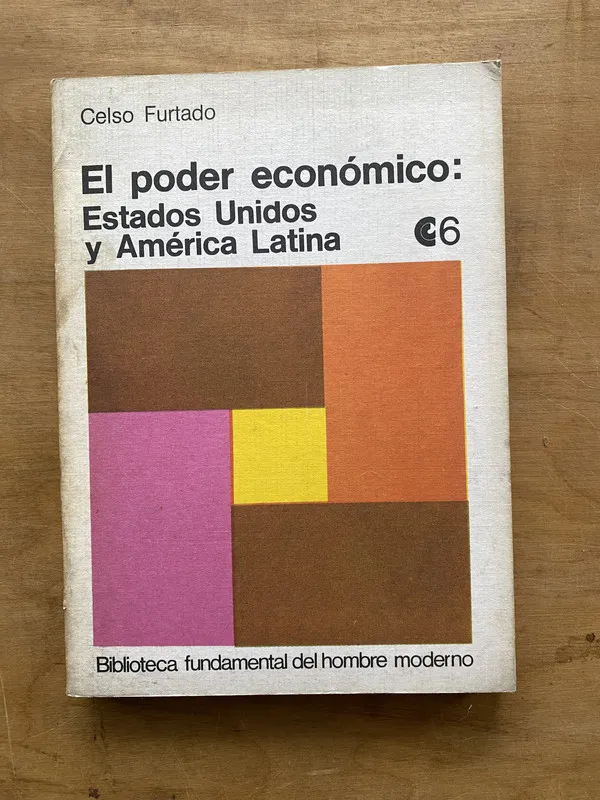 El poder economico: Estados unidos y america- Furtado (o1)