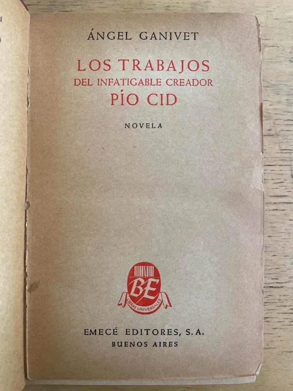Los Trabajos Del Infatigable Creador Pio Cid - Ganivet (k3)