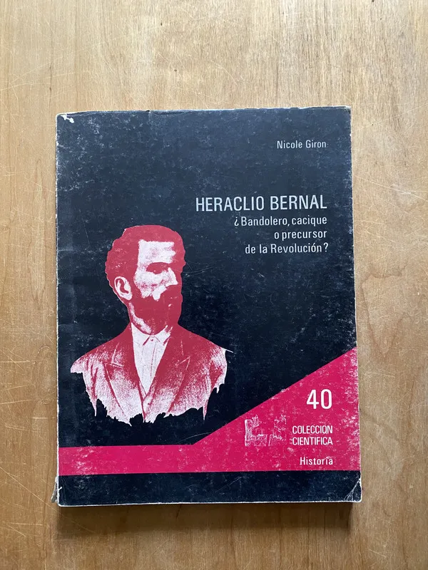 Heraclio Bernal ¿Bandolero o precursor de la rev- Giron (2q