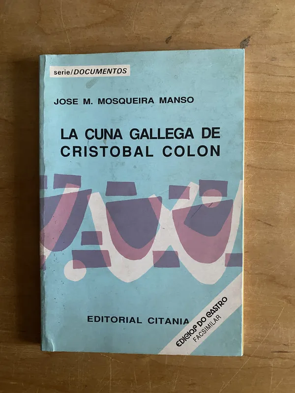 La Cuna gallega de cristobal colon - Mosqueira Manso (2r3)