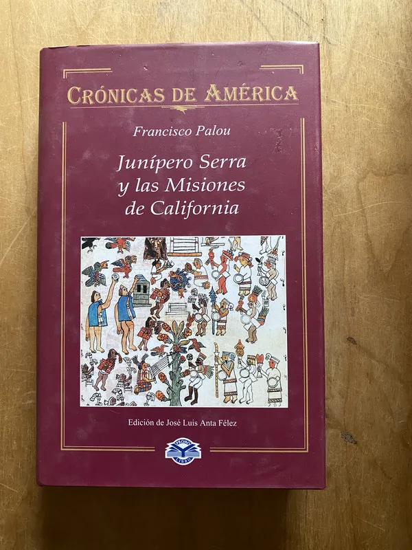 Junipero Serra y las misiones de California - Palou (2r1)