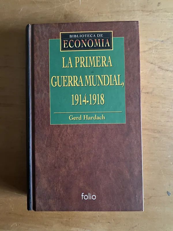 La primera guerra mundial 1914 - 1918 - Hardach, Gerd (2r5)