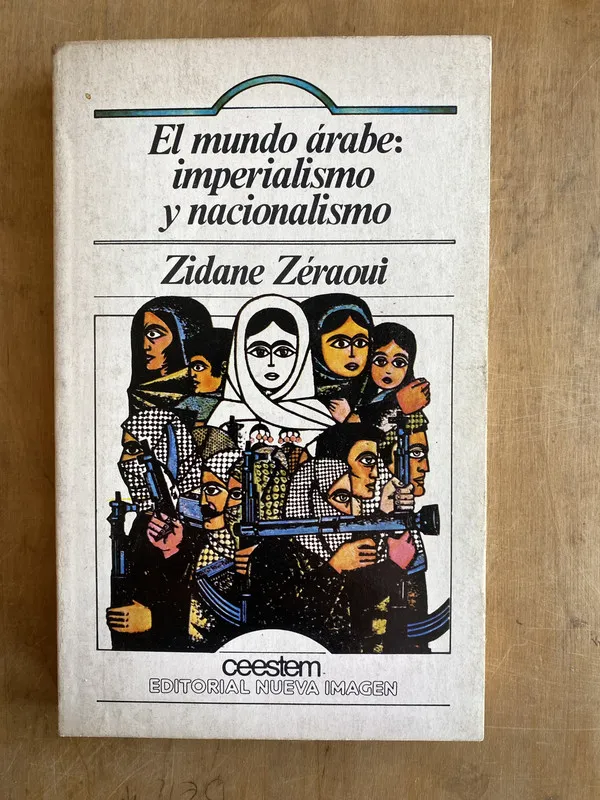 El mundo Arabe: Imperialismo y nacionalismo - Zeraoui (ii4)