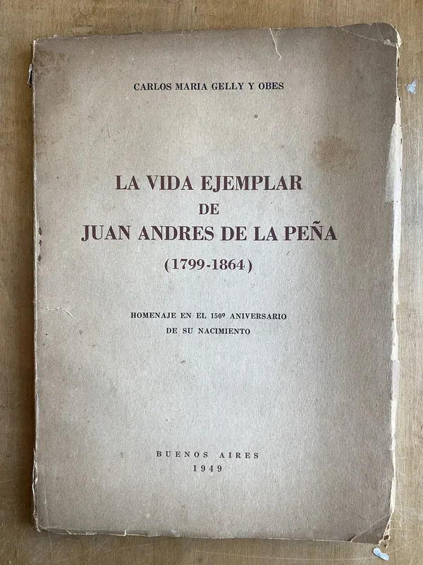 La Vida Ejemplar de Juan Andres de la Peña- Gelly Obes (ii4