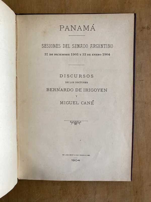 Panama. Sesiones del senado argentino- De Irigoyen; Cane (ñ