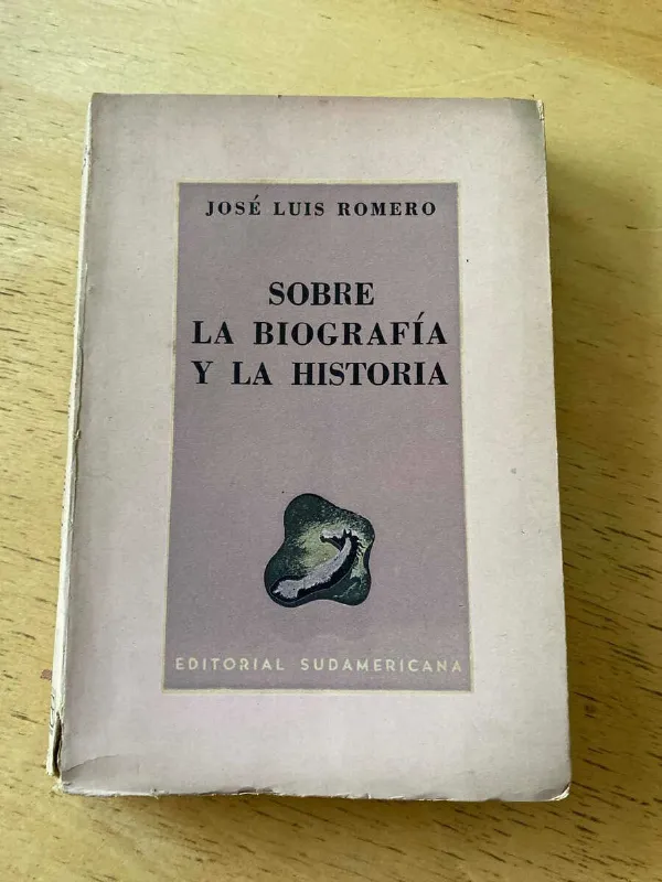 Sobre La Biografia Y La Historia - Romero, Jose Luis (u1)