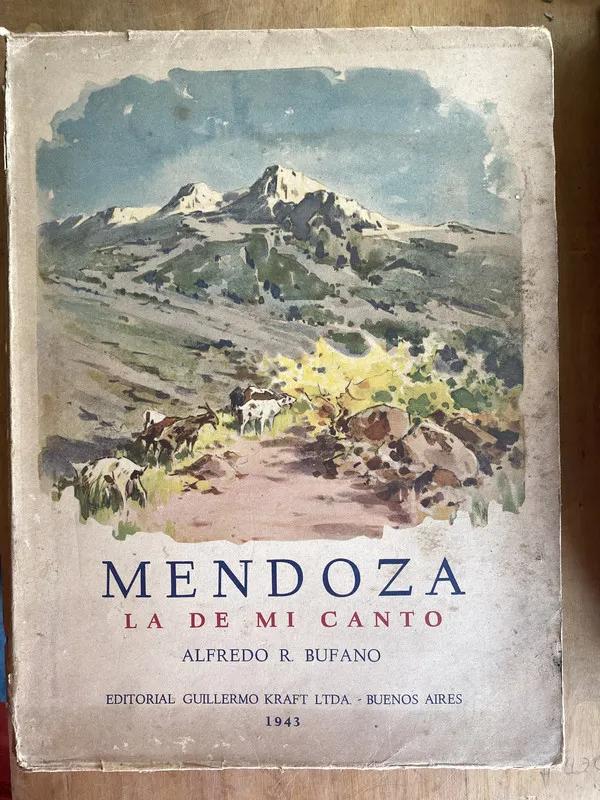 Tapa de Mendoza la de mi canto - Bufano, Alfredo (ii0)