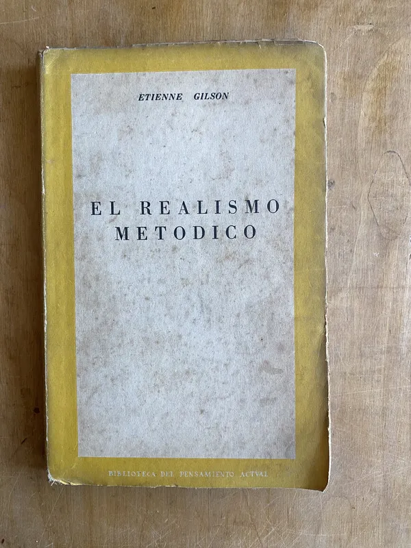 El realismo metodico - Gilson, Etienne (ii1)