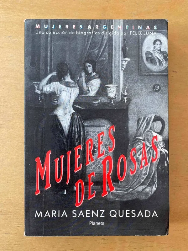 Mujeres De Rosas - Saenz Quesada, Maria (s5) (S5)