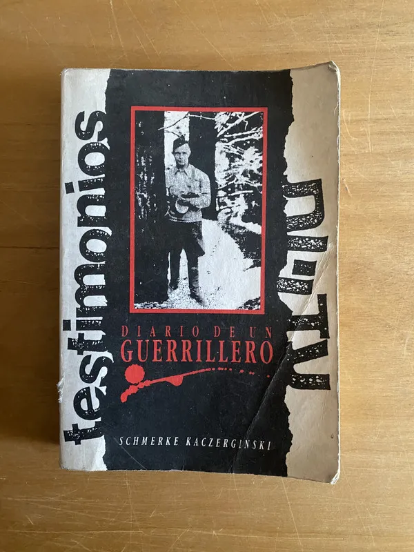 Diario de un guerrillero - Kaczerginski, Schmerke (2r2)
