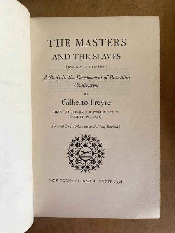 The Masters and the Slaves - Freyre, Gilberto (e5)