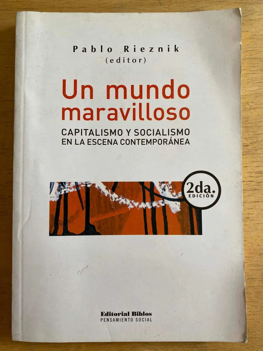 Un Mundo Maravilloso. Capitalismo Y Socialismo- Rieznik (h3)