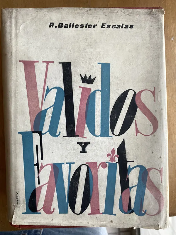 Validos y favoritas - Ballester Escalas, R. (ñ5)