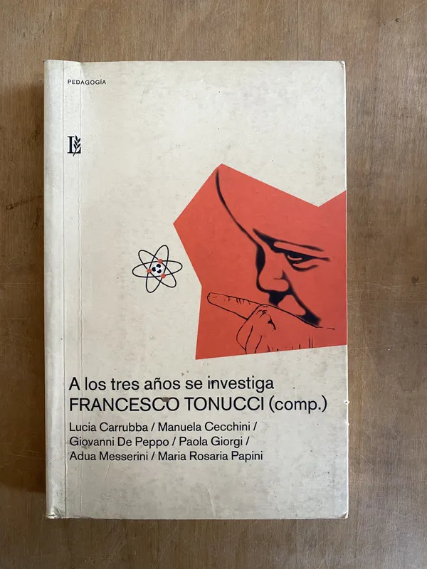 A los tres años se investiga - Tonucci, Francesco (ii4)