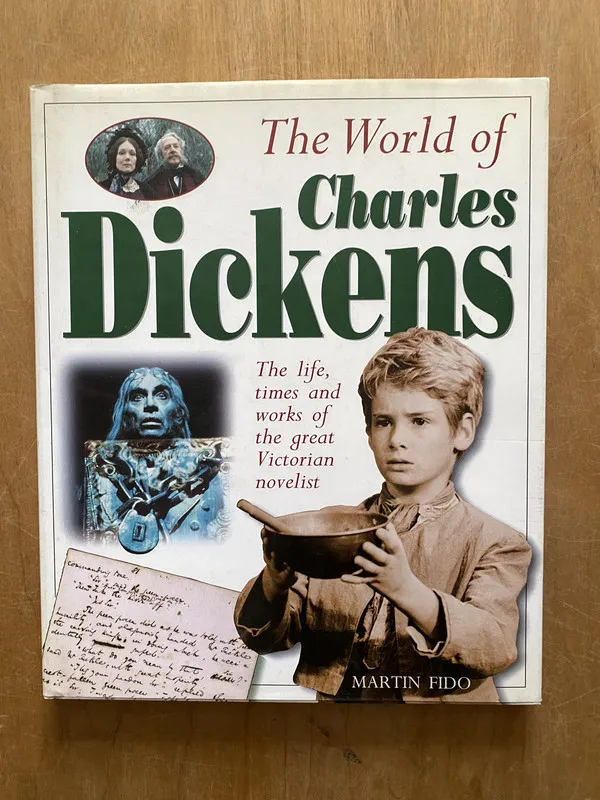 The World of Charles Dickens - Fido, Martin (2q7)