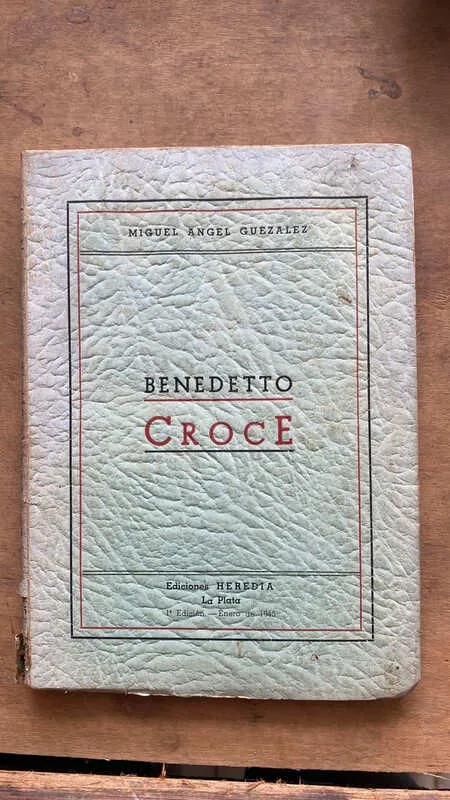 Benedetto Croce - Guezalez, Miguel Angel (gg4)