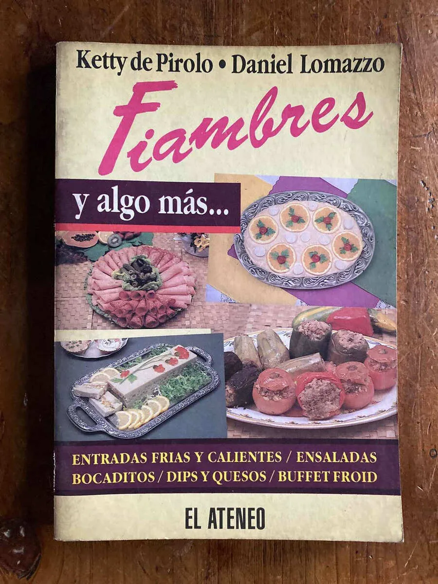 Fiambres Y Algo Mas - De Pirolo, Ketty; Lomazzo, Daniel (W3)