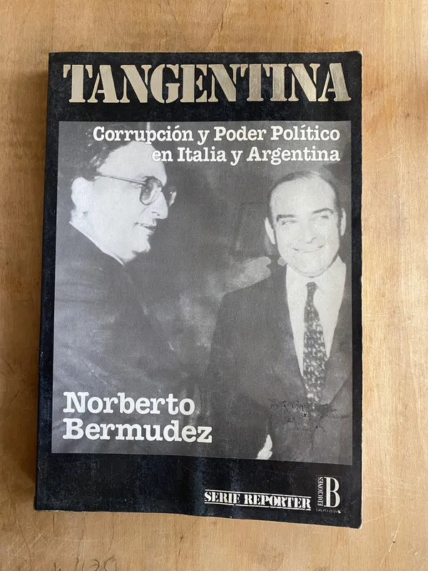 Tangentina. Corrupcion y poder politico en i- Bermudez (ii2