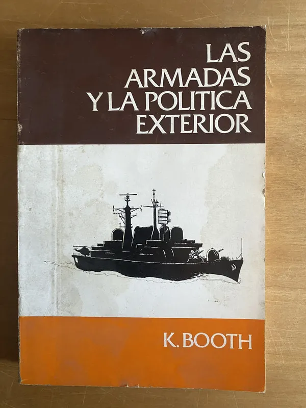 Las armadas y la politica exterior - Booth, K. (2r2)