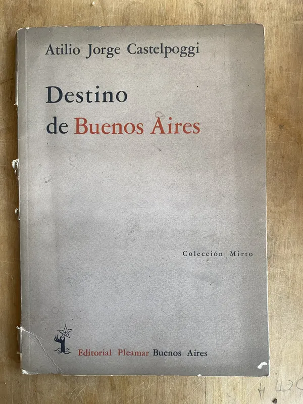 Destino de Buenos Aires - Castelpoggi, Atilio Jorge (ii2)