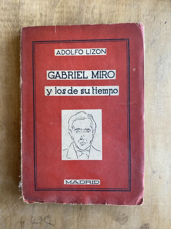 Gabriel Miro y los de su tiempo - Lizon, Adolfo (ii4)