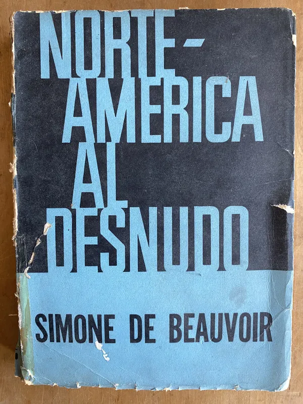 Norte america al desnudo - De Beauvoir, Simone (ñ5)