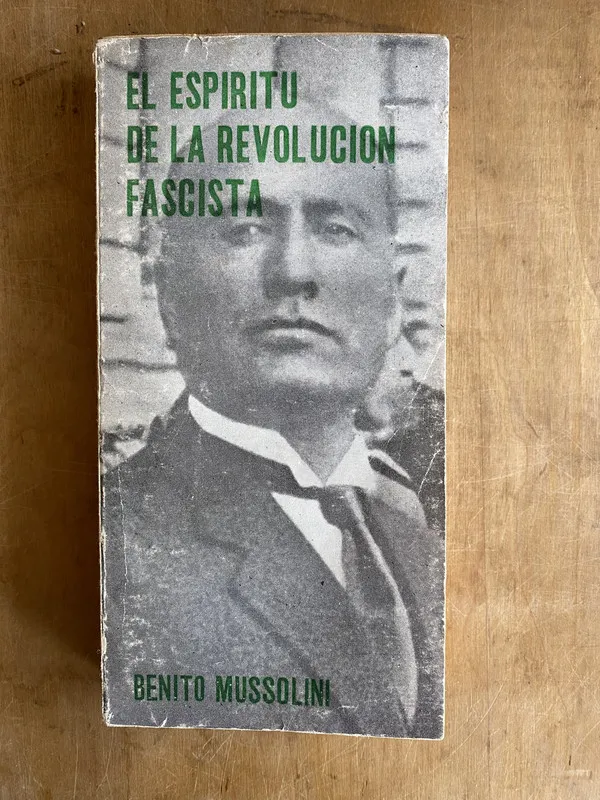El espiritu de la revolucion fascista- Mussolini, B. (ñ5)