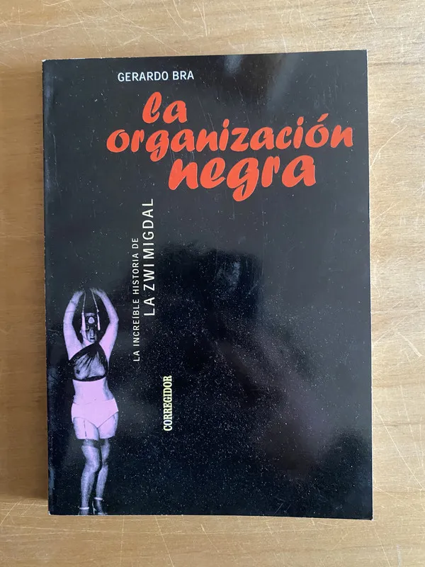 La organización negra La historia de la Zwimigdal- Bra (2r2