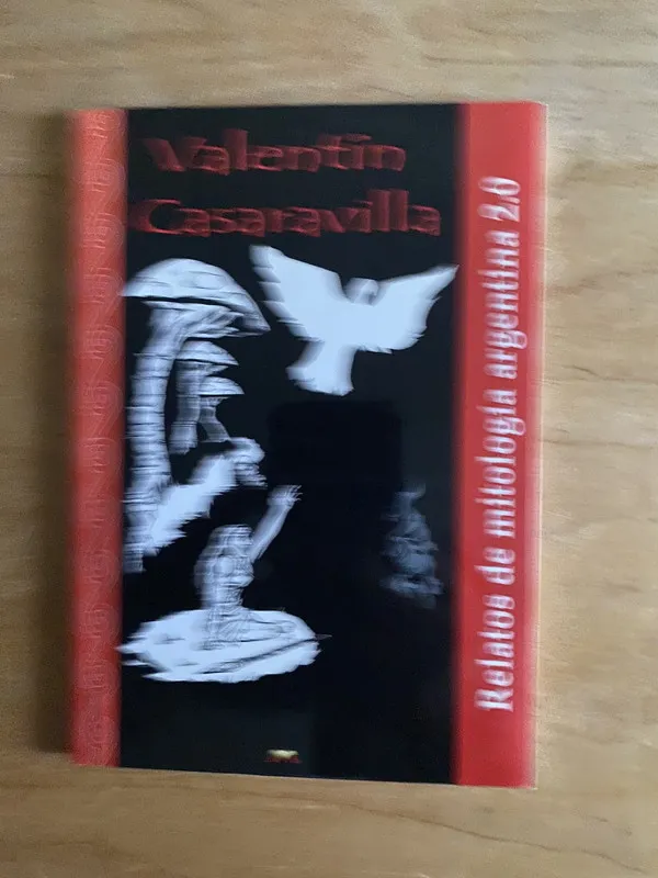Relatos de mitologia argentina 2.0 - Casaravilla (2r4)