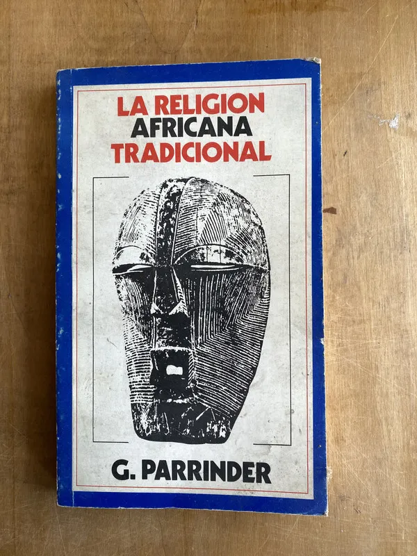 La religion africana tradicional - Parrinder, G. (ii4)