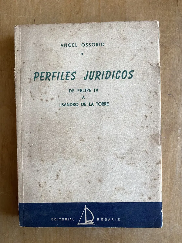 Perfiles Juridicos de Felipe IV a Lisandro de - Ossorio(ii4
