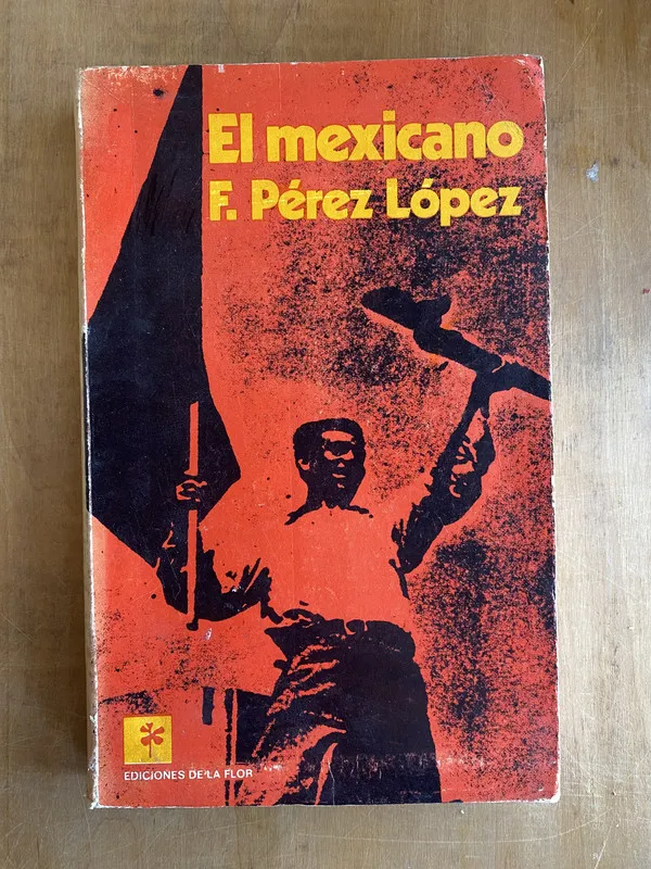 El mexicano - Perez Lopez, F. (ii4)