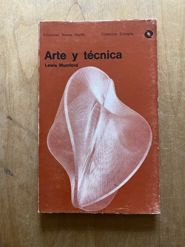 Arte y tecnica - Mumford, Lewis (2q6)