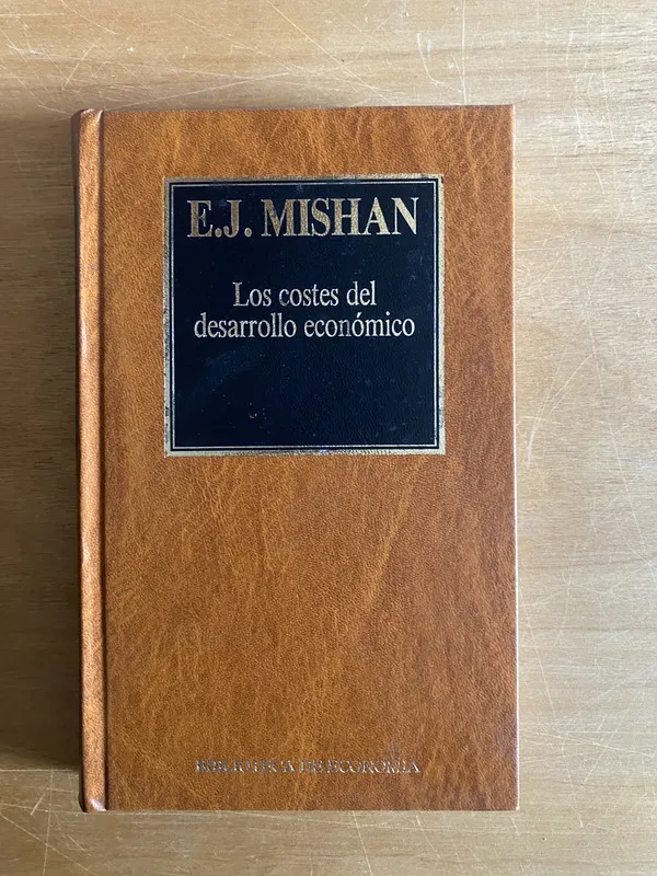 Los costes del desarrollo economico - Mishan, (2cf)