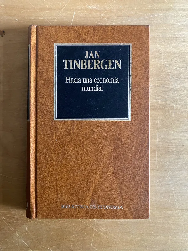 Hacia una economia mundial - Tinbergen, Jan (2cf)
