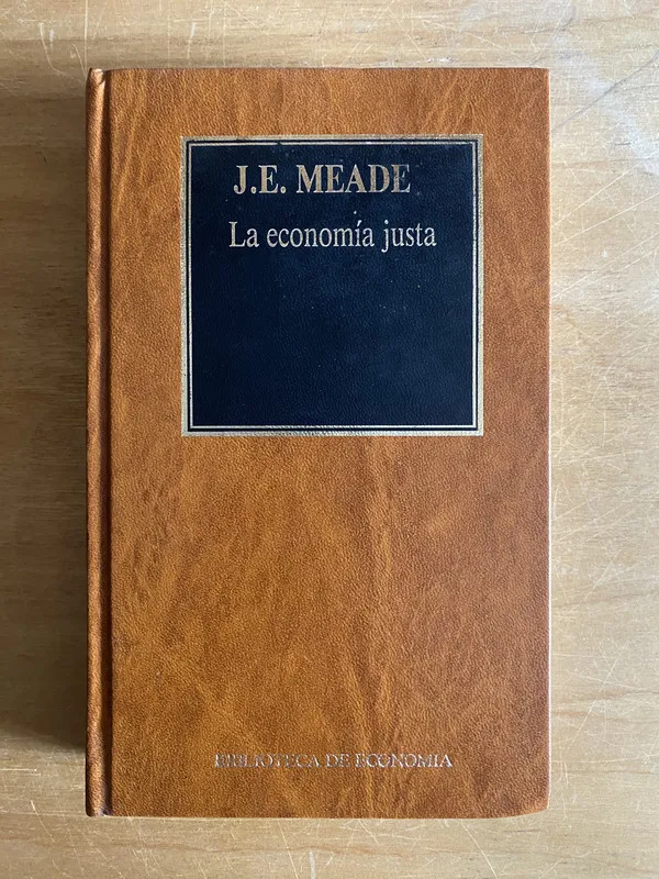 Tapa de La economia justa - Meade, J.E. (2cf)