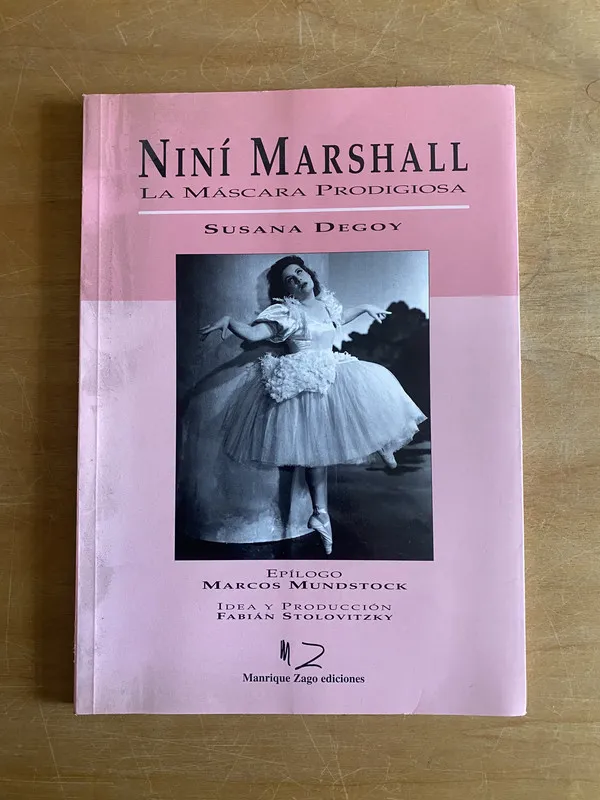 Nini Marshall. La mascara prodigiosa - Degoy, Susana (2q7)