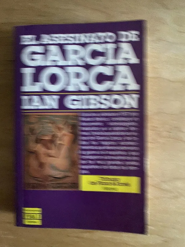 El asesinato de Garcia Lorca - Gibson, Ian (2r3)