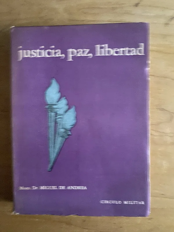Justicia, paz, libertad - De Andrea, Miguel (2r4)