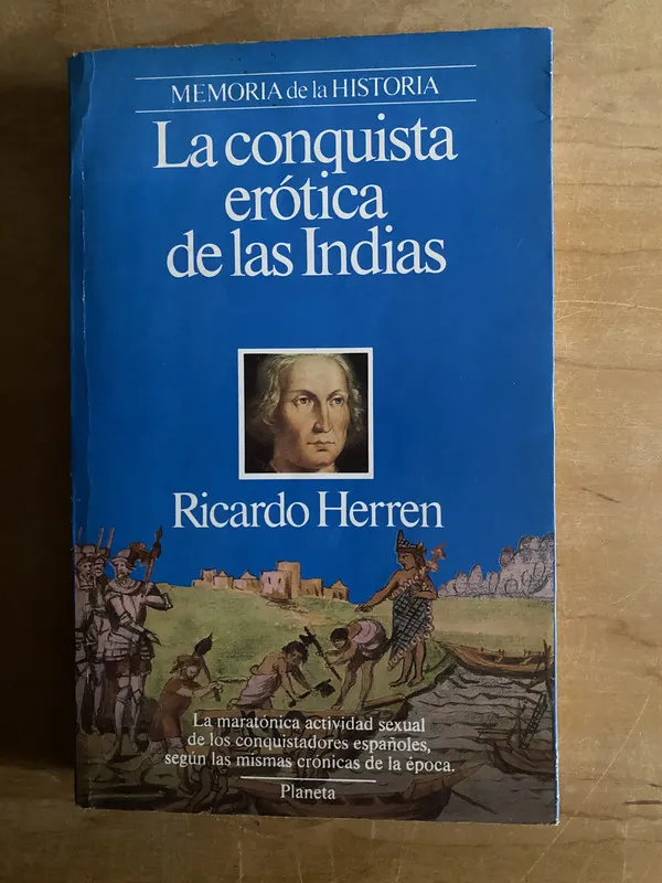La conquista erotica de las Indias - Herren, Ricardo (2r4)