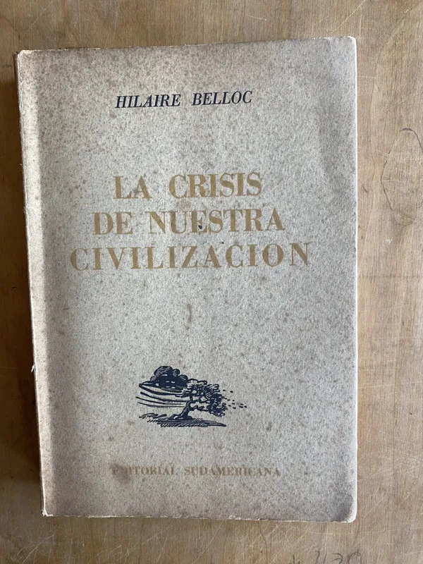 La crisis de nuestra civilizacion - Belloc, Hilaire (ii1)