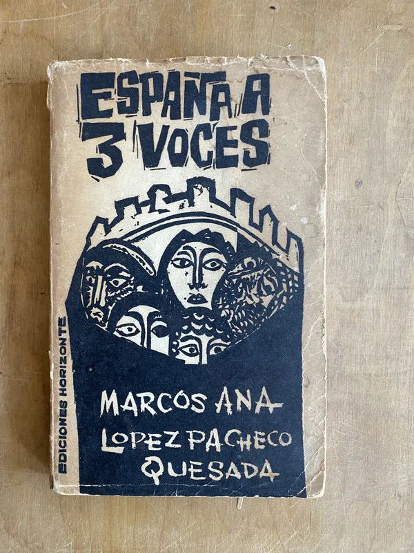España a 3 voces - Marcos Ana; Lopez Pachecho; Quesada (ii1