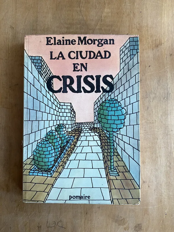 La ciudad en crisis - Morgan, Elaine (ii2)